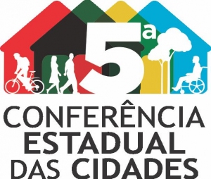 Governo do Estado realiza 5ª Conferência Estadual das Cidades