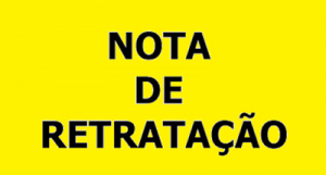 NOTA DE RETRATAÇÃO