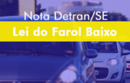 Detran/SE emite nota sobre lei do farol baixo