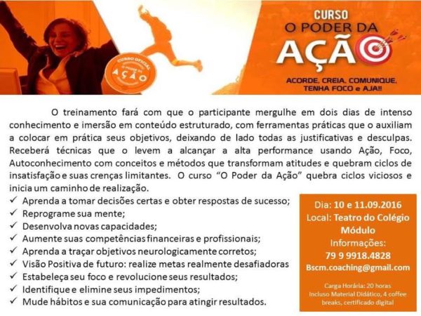 o curso 'O Poder da Ação' em Aracaju, que tem o objetivo de ajudar pessoas a concretizar seus sonhos e obter o sucesso pessoal e profissional.
