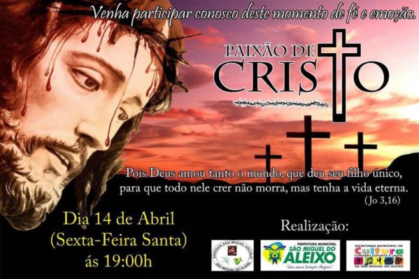 Paixão de Cristo será encenada em São Miguel do Aleixo