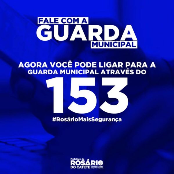 Prefeitura de Rosário do Catete lança o Disque Guarda Municipal 153