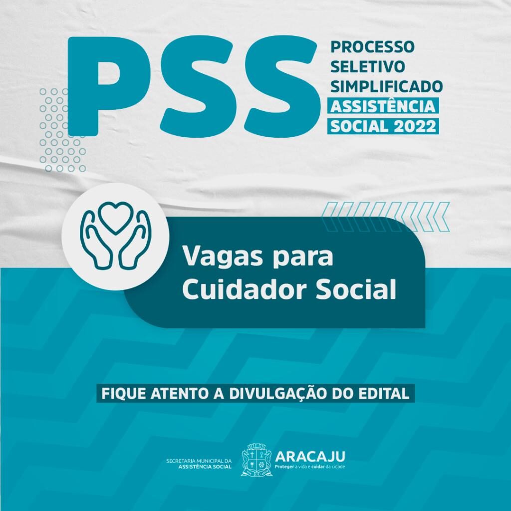 Prefeitura de Aracaju abre PSS para contratação de 110 cuidadores sociais