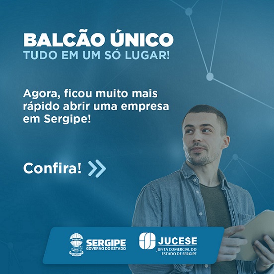 BALCÃO ÚNICO: Jucese lança sistema que agiliza abertura e funcionamento de empresas