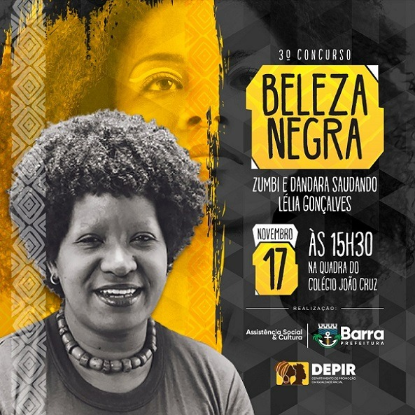 Prefeitura da Barra realiza 3º Concurso Beleza Negra Zumbi e Dandara saudando Lélia Gonçalves