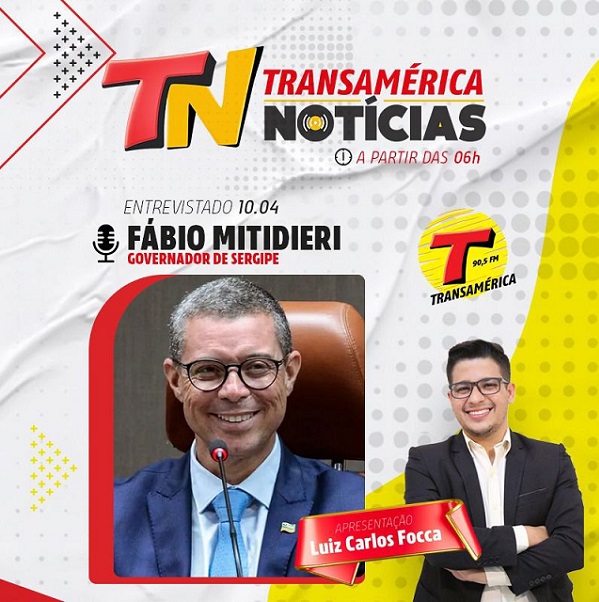 Governador de Sergipe será entrevistado na estreia do Transamérica Notícias