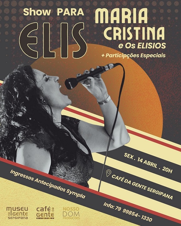 O Café da Gente Sergipana será palco de uma grande homenagem a Elis Regina