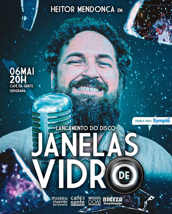 O cantor Heitor Mendonça lança novo álbum “Janelas de Vidro”, no Café da Gente Sergipana
