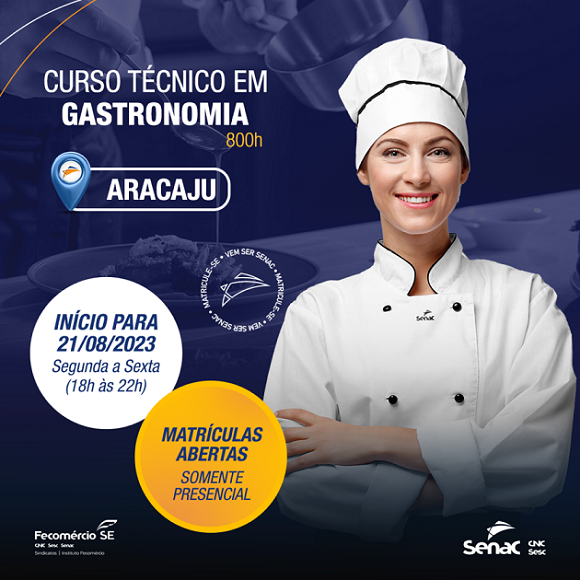 Senac Sergipe lança primeiro Curso Técnico em Gastronomia da instituição
