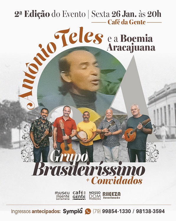 O Café da Gente Sergipana irá realizar a 2ª Edição do Show 'Antônio Teles e a Boemia Aracajuana'