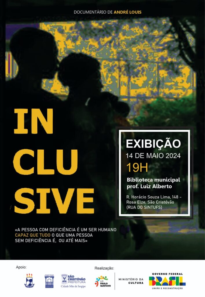 Documentário “INCLUSIVE” sobre a inclusão de PcD’s e autistas na UFS será exibido em São Cristóvão